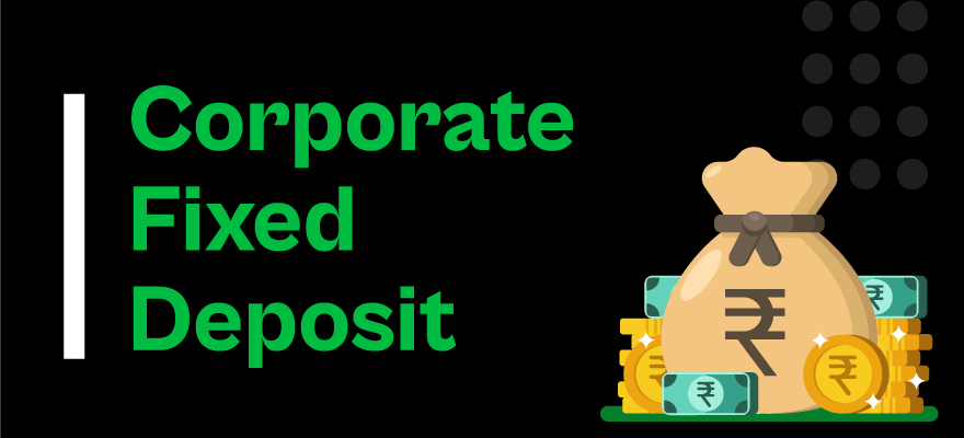 Corporate Fixed Deposit Reports 
